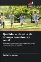 Qualidade de vida da criança com doença renal (Italian Edition) 6208472180 Book Cover