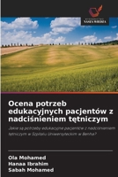 Ocena potrzeb edukacyjnych pacjentów z nadcisnieniem tetniczym (Polish Edition) 6209734669 Book Cover