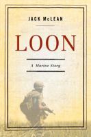 Loon: A Marine Story 0345510151 Book Cover