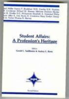 Student Affairs, a Profession's Heritage: Significant Articles, Authors, Issues, and Documents 0809399105 Book Cover