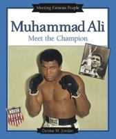Muhammad Ali: Meet the Champion 0766022722 Book Cover