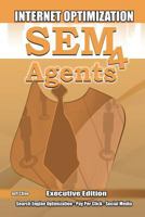SEM4agents.com: SEM 4 Agents! Search Engine Optimization (SEO), Marketing, and Social for agents by industry leader Jeff Cline- (founder 1-800-MEDIGAP) 1469961164 Book Cover