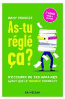 AS-TU REGLE CA ? 2E ED. 2898279838 Book Cover