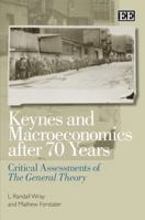 Keynes And Macroeconomics After 70 Years: Critical Assessments of the General Theory 184720581X Book Cover