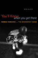 You'll Know When You Get There 022614271X Book Cover
