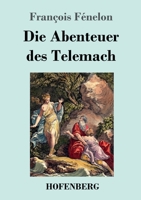 Die Abenteuer des Telemach 3743741768 Book Cover