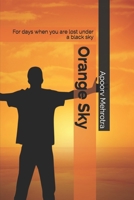 Orange Sky: For days when you are lost under a black sky 1651918988 Book Cover