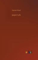 Jasper Lyle: A Tale of Kafirland 9356314837 Book Cover