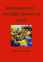 Shelbourne FC - the 2005 Season in verse 129155985X Book Cover