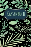 Kassenbuch: Kassenbuch mit 120 Seiten im Format A5 für einfache Buchführung mit Einnahmen, Ausgaben, Saldo mit Farn Pflanzen Muster (Softcover) (German Edition) 1700533762 Book Cover