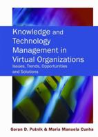 Knowledge And Technology Management in Virtual Organizations 1599041650 Book Cover