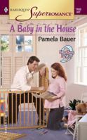 A Baby in the House 0373711638 Book Cover