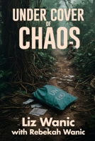 Under Cover of Chaos 1685137598 Book Cover
