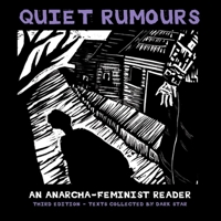 Quiet Rumours: An Anarcha-Feminist Reader 1902593405 Book Cover