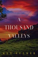 A Thousand Valleys : A Novel 195532302X Book Cover
