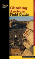 Climbing Anchors Field Guide 0762782080 Book Cover