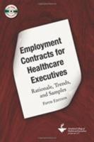 Employment Contracts for Healthcare Executives: Rationale, Trends, and Samples 1567933394 Book Cover