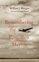 Remembering the Forgotten Merton 166673053X Book Cover