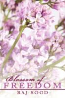 Blossom of Freedom 1438911084 Book Cover