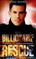 The Billionaire Rescue B089TRYHJ9 Book Cover
