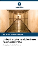 Unbefristete revidierbare Freiheitsstrafe (German Edition) 6206962806 Book Cover