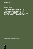 Die Unbestimmte Verurteilung Im Jugendstrafrecht 3112454553 Book Cover
