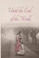Until the end of the world 1546719040 Book Cover