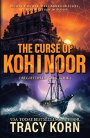 The Curse of Koh-i-Noor: Daughters of Gaia: Book 1 1963870271 Book Cover