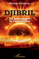 Djibril: Le messager de l'apocalypse (French Edition) 2343147663 Book Cover