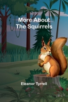 More About the Squirrels 9357923667 Book Cover