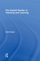 The Guided Reader to Teaching and Learning 0415581214 Book Cover