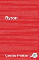 Byron: A Literary Life (Literary Lives) 0415268567 Book Cover