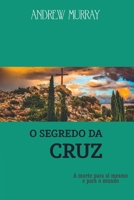O SEGREDO DA CRUZ 6500589815 Book Cover