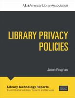 Library Privacy Policies (2020) (Library Technology Reports) 0838946771 Book Cover