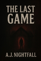 The Last Game: Part 1 (The Cursed Game) B0FPB7HHXM Book Cover