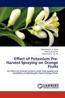 Effect of Potassium Pre-Harvest Spraying on Orange Fruits 3659164372 Book Cover