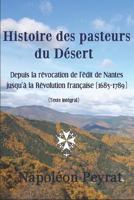 Histoire des pasteurs du Désert: Depuis la révocation de l’édit de Nantes jusqu’à la Révolution française 1685-1789 1520759223 Book Cover