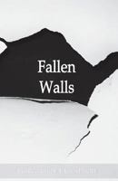 Fallen Walls 1983695114 Book Cover