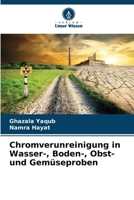 Chromverunreinigung in Wasser-, Boden-, Obst- und Gemüseproben 6209048218 Book Cover