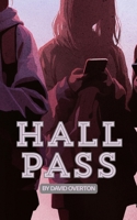 Hall Pass 1968051457 Book Cover