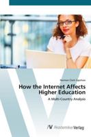 How the Internet Affects Higher Education: A Multi-Country Analysis 3836426390 Book Cover