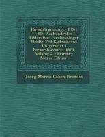 Hovedstrømninger I Det 19De Aarhundredes Litteratur: Forelaesninger Holdte Ved Kjøbenhavns Universitet I Foraarshalvaaret 1873, Volume 2 128954297X Book Cover