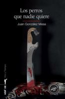 Los perros que nadie quiere (Spanish Edition) 844144269X Book Cover
