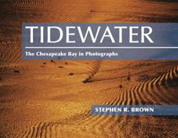 TIDEWATER: The Chesapeake Bay in Photographs 0976615029 Book Cover