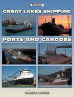 Great Lakes Shipping Ports & Cargoes (Photo Gallery) 1583882383 Book Cover