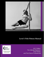 PoleMoves Level 1 Pole Instructor Manual 1365870022 Book Cover