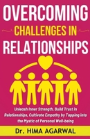 Overcoming Challenges In Relationships (Unveil the Inner Wisdom) B0CR6YBJY7 Book Cover