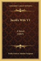 Jacob’s Wife V1: A Novel 1166606309 Book Cover