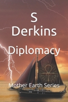 Diplomacy: Mother Earth Series 7-9 B089TV3H4K Book Cover