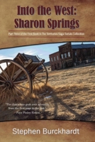 Into the West: Sharon Springs: Part Three of the First Book in The Territories Saga Serials Collection 1796435007 Book Cover
